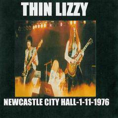 Thin Lizzy : Newcastle City Hall-1-11-1976